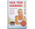 A book titled Hack Your Hormones by Davinia Taylor