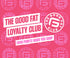 WillPowders good fat loyalty club