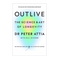 Outlive – Peter Attia & Bill Gifford
