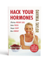 Davinia Taylor's Hack Your Hormones book